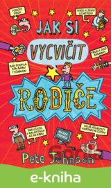 Jak si vycvičit rodiče