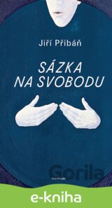 Sázka na svobodu