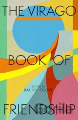 The Virago Book of Friendship