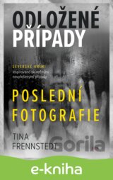 Odložené případy: Poslední fotografie