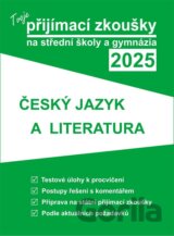 Tvoje přijímací zkoušky 2025 na střední školy a gymnázia: Český jazyk a literatura