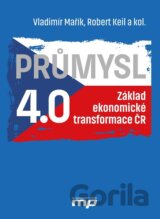 Průmysl 4.0 - Základ ekonomické transformace ČR