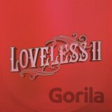 Loveless: Loveless IILoveless: Loveless II