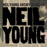 Neil Young: Neil Young Archives Vol. III (1976-1987) Ltd. Bpx