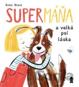 SuperMáňa a velká psí láska