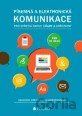 Písemná a elektronická komunikace 2 pro SŠ úřady a veřejnost