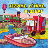 Jezdíme, létáme, plujeme