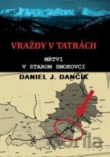 Vraždy v Tatrách: Mŕtvi v Starom Smokovci