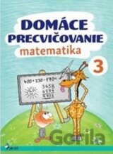 Domáce precvičovanie: Matematika 3. ročník