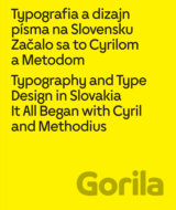 Typografia a dizajn písma na Slovensku /Typography and Type Design in Slovakia
