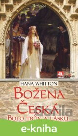 Božena česká - boj o trůn a lásku