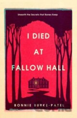 I Died at Fallow Hall