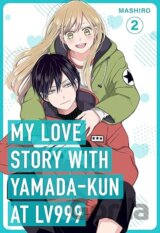 My Love Story with Yamada-kun at Lv999, Vol. 2