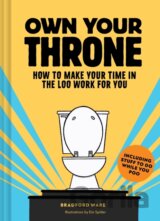 Own Your Throne: How to Make Your Time in the Loo Work For You