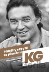 Příběhy skryté za písněmi KG