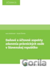 Daňové a účtovné aspekty zdanenia právnických osôb v Slovenskej republike