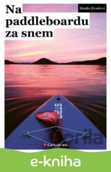 Na paddleboardu za snem