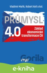 Průmysl 4.0 - Základ ekonomické transformace ČR