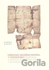 Osídlenie Dolného Považia v stredoveku