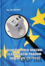 Ochrany pred úrazom elektrickým prúdom - zavedenie do praxe