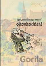 Egy „preschpurgi háziúr” okoskodásai