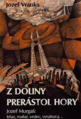 Z doliny prerástol hory