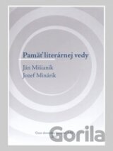 Pamäť literárnej vedy - Ján Mišianik, Jozef Minárik