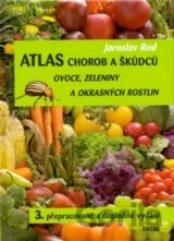 Atlas chorob a škůdců ovoce, zeleniny a okrasných rostlin