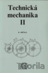 Technická mechanika 2 pro střední odborná učiliště a střední odborné školy
