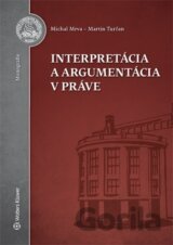 Interpretácia a argumentácia v práve