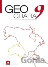 Geografia 9 - Pracovný zošit pre 9. ročník ZŠ a 4. ročník GOŠ