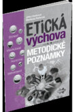 Etická výchova pre 5.- 9. ročník základných škôl - metodické poznámky