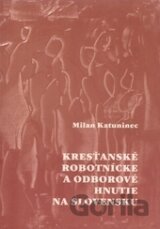 Kresťanské robotnícke a odborové hnutie na Slovensku