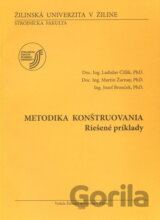 Metodika konštruovania : Riešené príklady