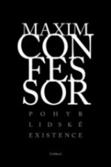 Maxim Confessor. Pohyb lidské existence