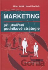 Marketing při utváření podnikové strategie