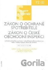 Zákon o ochraně spotřebitele.Zákon o České obchodní inspekci, právní stav ke dni 1.5.2009,sešit č.133