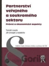 Partnerství veřejného a soukromého sektoru. Právní a ekonomické aspekty