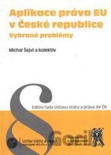 Aplikace práva EU v České republice: vybrané problémy