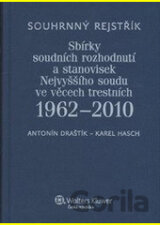 Souhrnný rejstřík Sbírky soudních rozhodnutí a stanovisek Nejvyššího soudu ve věcech trestních 1962-2010