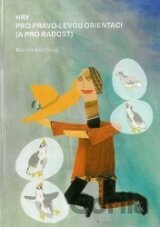 Hry pro pravo-levou orientaci (a pro radost)