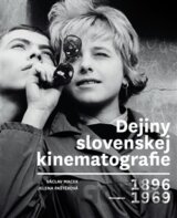 Dejiny slovenskej kinematografie 1896 - 1969