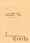 Laboratorní cvičení z organické chemie pro farmaceuty