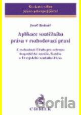Aplikace soutěžního práva v rozhodovací praxi
