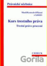 Kurs trestního práva. Trestní právo procesní 3.vydanie