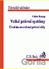 Velké právní systémy. Úvod do srovnávací právní vědy