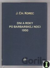 Dni a roky po barbarskej noci 1950