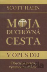 Moja duchovná cesta v opus dei