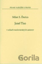 Jozef Tiso v očiach neslovenských autorov