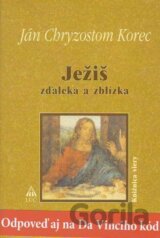 Ježiš zďaleka a zblízka